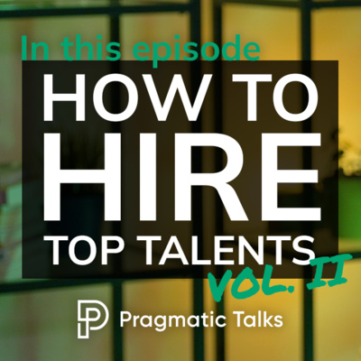 How to Hire Top Talents Vol. 2: Streamlining Your Recruitment Process