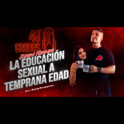 La educacion Sexual a Temprana Edad | Karen Facundo | Crispasquel by