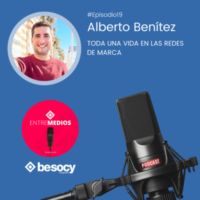 #Entrevista17 - Alberto Benítez - Toda una vida en las redes de Marca