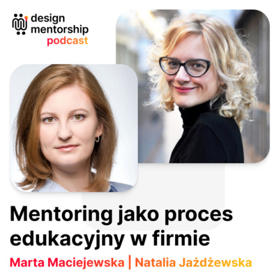 6: Mentoring jako proces edukacyjny w firmie | Marta Maciejewska i Natalia Jażdżewska