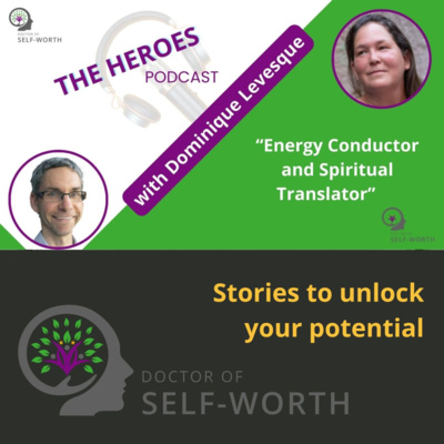 Energy Conductor and Spiritual Translator - Dominique Levesque