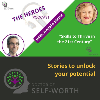 Skills to Thrive in the 21st Century with Angela Heise