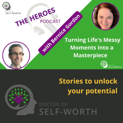 Turning Life's Messy Moments into a Masterpiece with Bernice Gordon