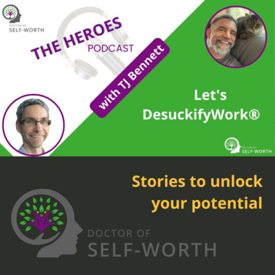 Let's DesuckifyWorkĀ® with TJ Bennett