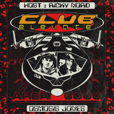 Club Elevate 036 - Osmosis Jones