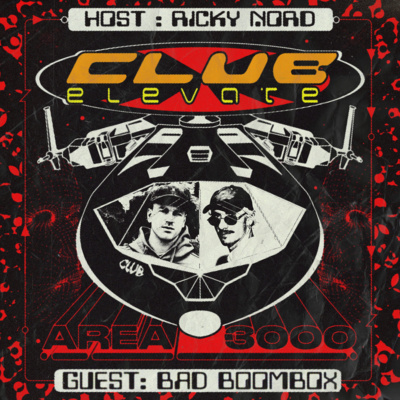 Club Elevate 048 — Bad Boombox | Success, Mindset & Touring