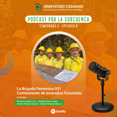 La Brigada Femenina 031 Combatiente de Incendios Forestales
