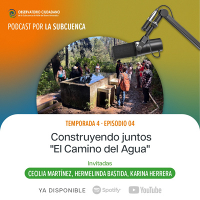 Construyendo Juntos "El Camino del Agua"