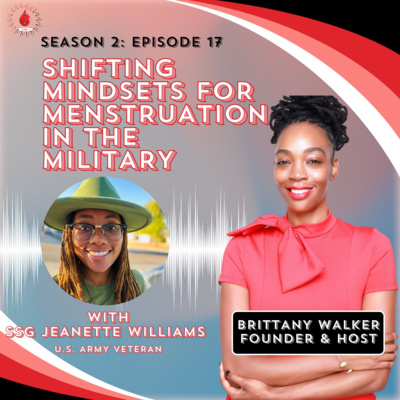 S2.E17: Shifting Mindsets for Menstruation in the Military