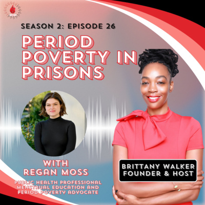 S2.E26: Period Poverty in Prisons