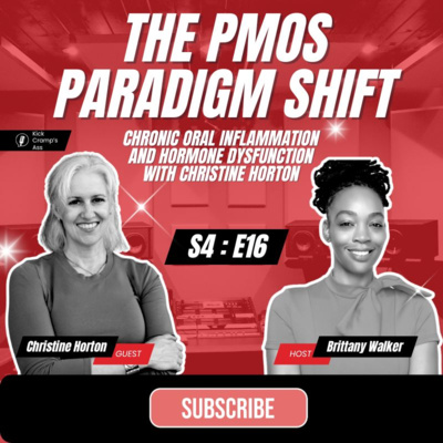 The PMOS Paradigm Shift: Chronic Oral Inflammation and Hormone Dysfunction with Christine Horton