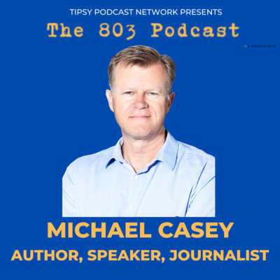 Season 3 Episode 18: Meet Author and Journalist Michael Casey