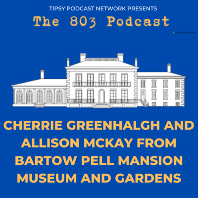Season 3 Episode 6: Cherrie Greenhalgh and Allison McKay from Bartow Pell Mansion Museum and Gardens