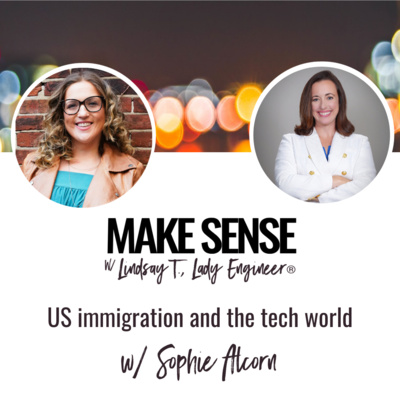 US immigration and the tech world w/ Sophie Alcorn, founder and CEO of Alcorn Immigration Law
