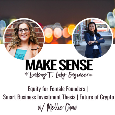 Equity for Female Founders | Smart Business Investment Thesis | Future of Crypto with Mellie Chow