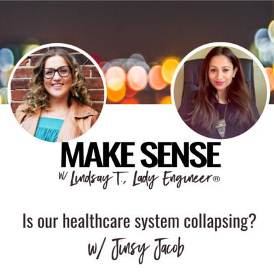 Explaining The U.S. Healthcare System: Is it collapsing? w/ Dr. & Investor Jinsy Jacob