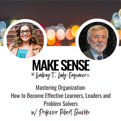 Mastering Organization: How to Become Effective Learners, Leaders and Problem Solvers