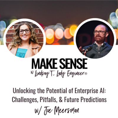 Enterprise AI's Potential: Challenges, Pitfalls, & Future Predictions w/Joe Meersman