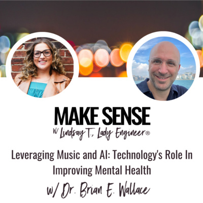 Leveraging Music and AI: Technology's Role In Improving Mental Health with Dr. Brian E. Wallace