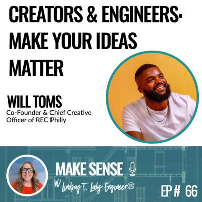 The Mindset Shifts Every Creator & Engineer Needs to Make Your Ideas Matter w/ Will Toms