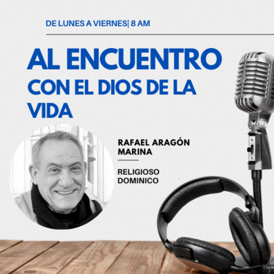 #15Enero| Programa Al Encuentro Con El Dios De La Vida