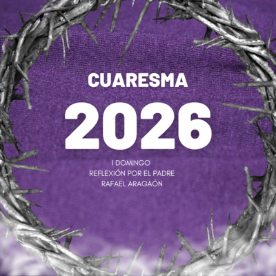 Homilía I Domingo de Cuaresma 2026