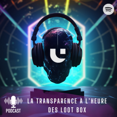 La transparence à l’heure des Loot box