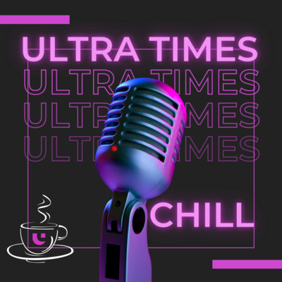 [ULTRA TIMES CHILL] Le Community Advisory Board de Ultra (feat. NWD & Fabio) - Épisode 09 - X LIVE
