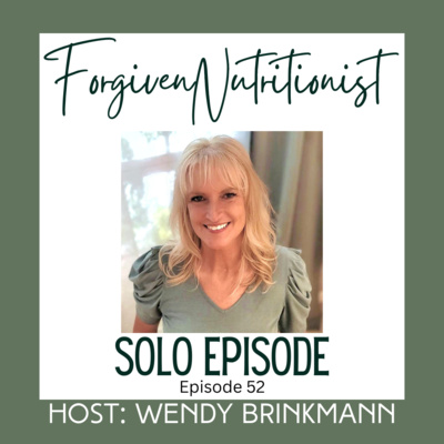 Episode 52: My Final Don't Miss This Moment- Why Nutrition Is So Important