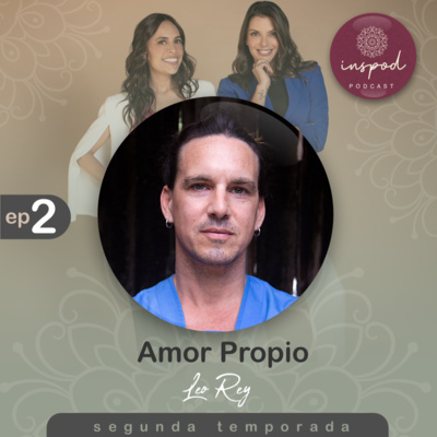 EP 02 / T2 / AMOR PROPIO - Leo Rey