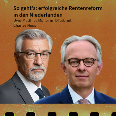 So geht's: erfolgreiche Rentenreform in den Niederlanden. DTalk Charles Neus