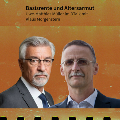 Basisrente und Altersarmut. DTalk mit Klaus Morgenstern