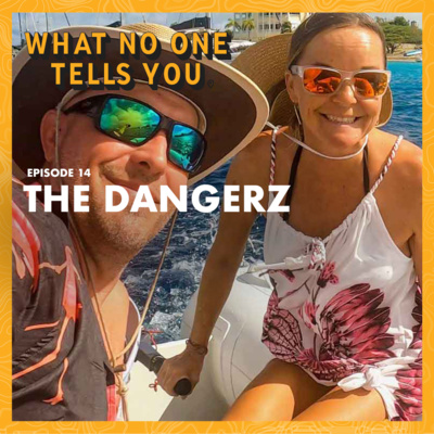 14. Sailing the Pacific, Driving the PanAm & Chasing Happiness (with The Dangerz) 