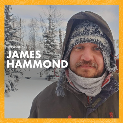 52. Crossing Borders and Dodging Scams (with James Hammond)