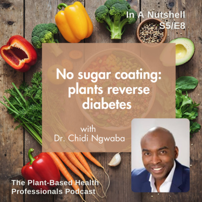 No sugar coating: plants reverse diabetes , with Dr Chidi Ngwaba
