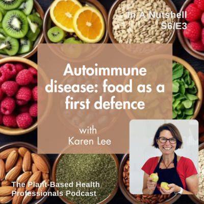 Autoimmune disease: food as a first defence, with Karen Lee