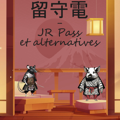 留守電 - JR Pass et alternatives