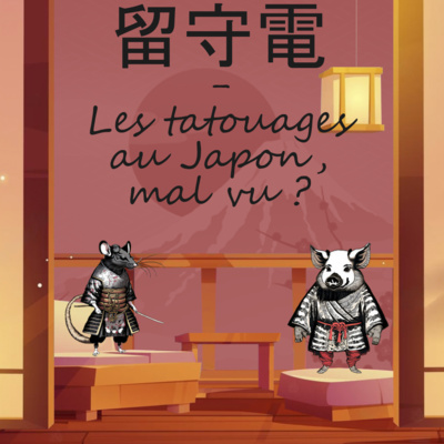 留守電 - Les tatouages au Japon, mal vu ?