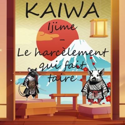 #26 Ijime - le harcèlement qui fait taire