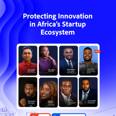 PROTECTING INNOVATION IN AFRICA'S STARTUP ECOSYSTEM