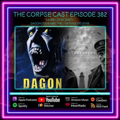 The Corpse Cast Episode 382 - More Lovecraft!