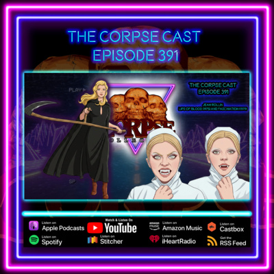 The Corpse Cast Episode 391 - Jean Rollin - Lips of Blood (1975) and Fascination (1979)