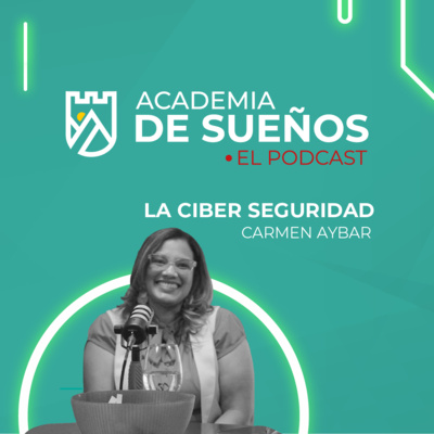 T1 E02: La ciberseguridad en las finanzas con Carmen Aybar