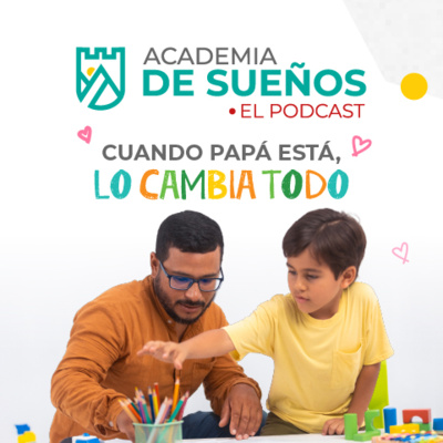 T3 - Edicion especial para los Padres - CUANDO PAPÁ ESTÁ, LO CAMBIA TODO