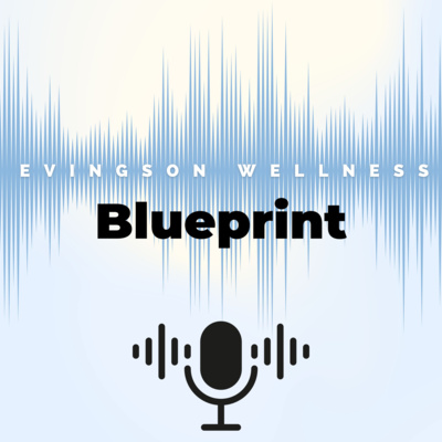 The Evingson Wellness Podcast • A podcast on Spotify for Podcasters