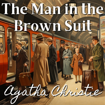 The Man in the Brown Suit by Agatha Christie