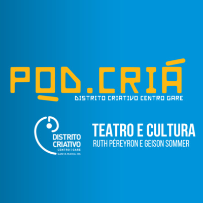 10 - Teatro e Cultura no Distrito Criativo de Santa Maria