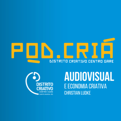 15 - Audiovisual no Distrito Criativo de Santa Maria