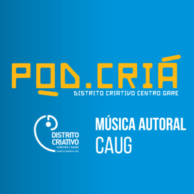 21 - Música Autoral no Distrito Criativo de Santa Maria - CAUG / Feat JukeBox800