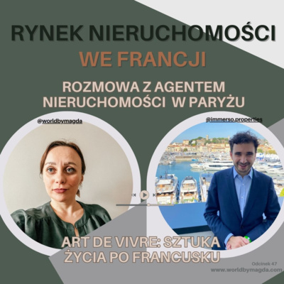 Odcinek 47 Nieruchomości we Francji: Rozmowa z Armandem Franasem z Agencji Immerso.